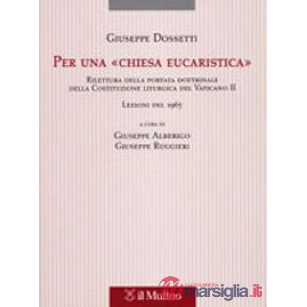 Per una «Chiesa eucaristica». Rilettura della portata dottrinale della costituzi