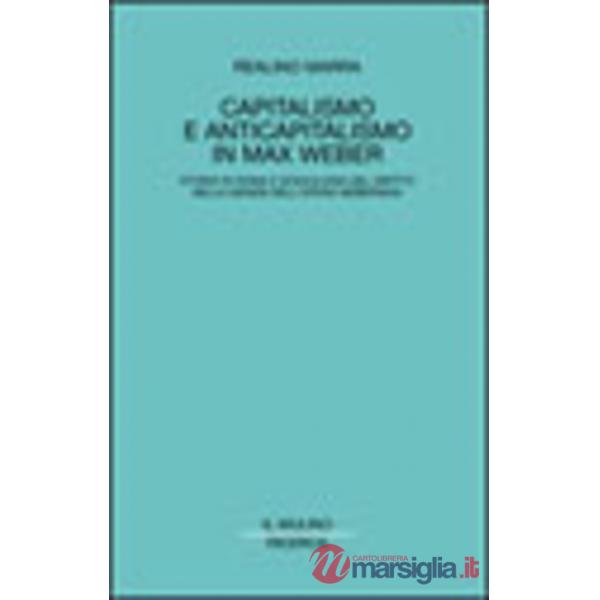 Capitalismo e anticapitalismo in Max Weber. Storia di Roma e sociologia del diri