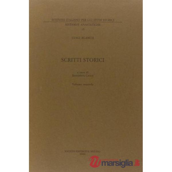 Scritti storici. Vol. 2: Il Regno di Napoli dalla restaurazione borbonica all'av