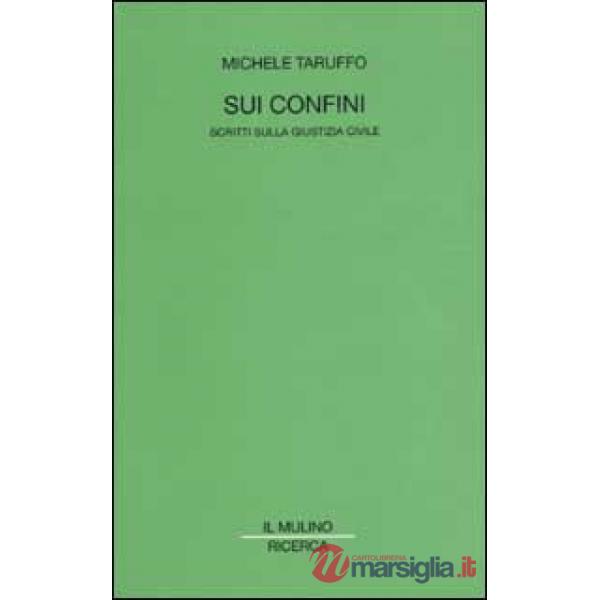 Sui confini. Scritti sulla giustizia civile