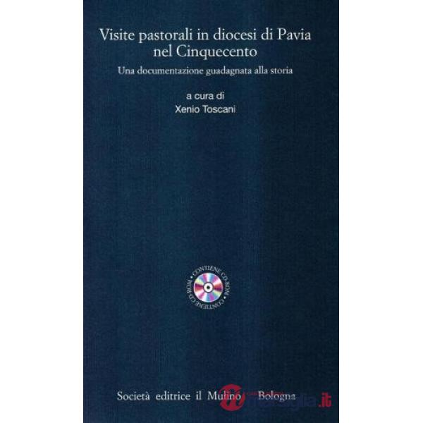 Visite pastorali in diocesi di Pavia nel Cinquecento. Una documentazione guadagn
