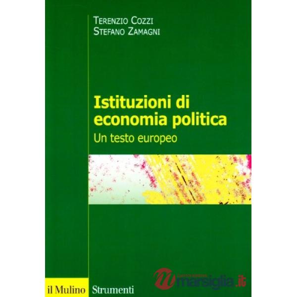 Istituzioni di economia politica. Un testo europeo