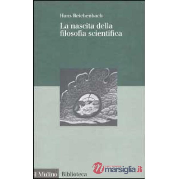 Nascita della filosofia scientifica (La)