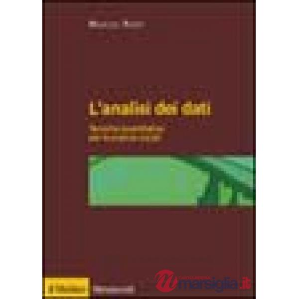 Analisi dei dati. Tecniche quantitative per le scienze sociali (L')