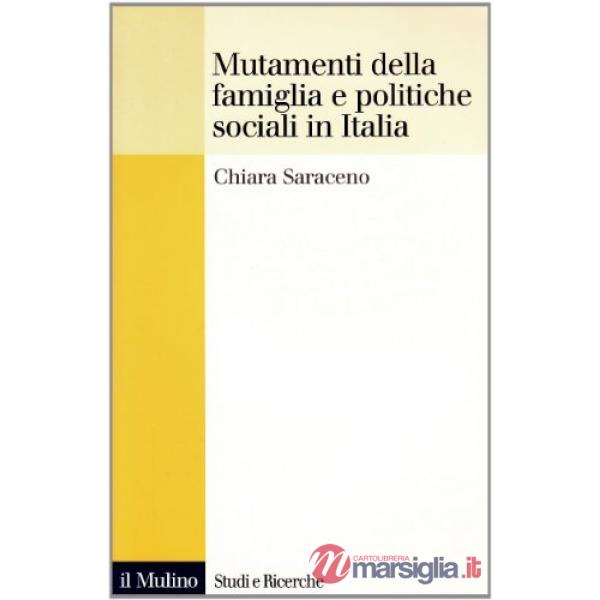 Mutamenti della famiglia e politiche sociali in Italia