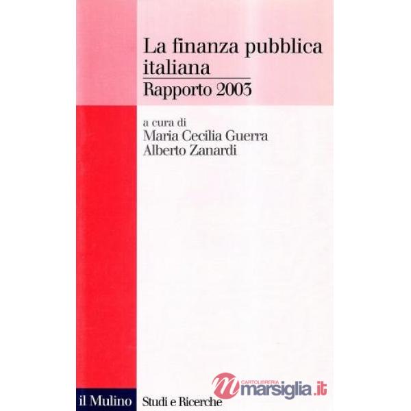 Finanza pubblica italiana. Rapporto 2003 (La)