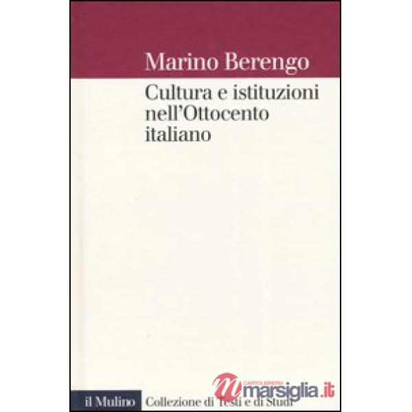 Cultura e istituzioni nell'Ottocento italiano