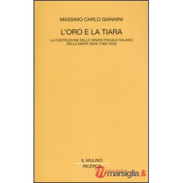 Oro e la tiara. La costruzione dello spazio fiscale italiano della Santa Sede (1