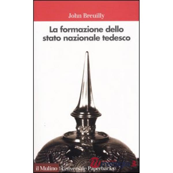 Formazione dello stato nazionale tedesco (1800-1871) (La)