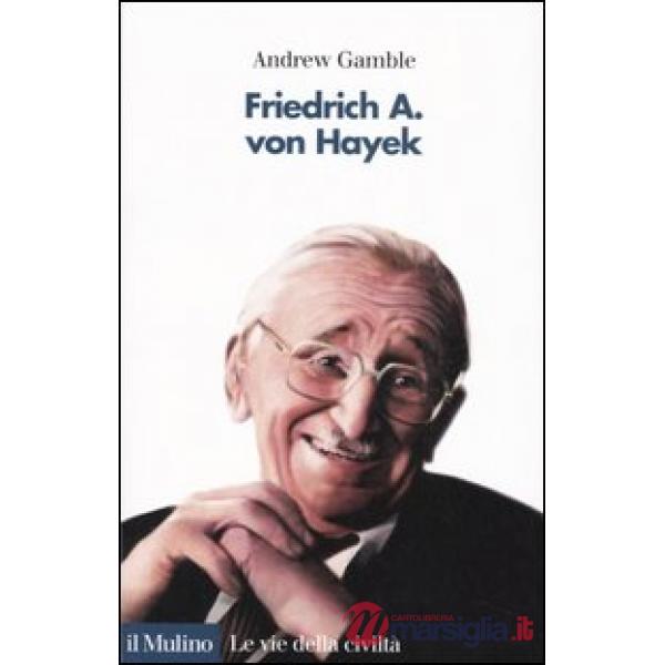 Friedrich A. von Hayek