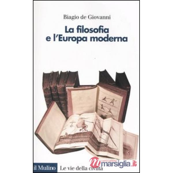 Filosofia e l'Europa moderna (La)
