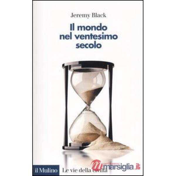 Mondo nel ventesimo secolo (Il)