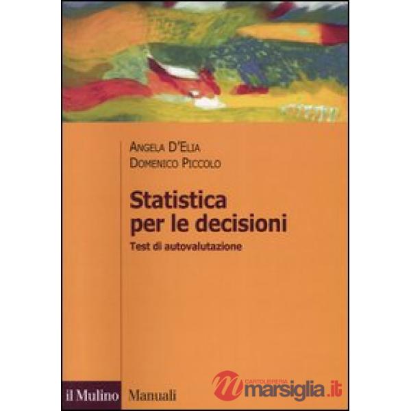 Statistica per le decisioni. Test di autovalutazione