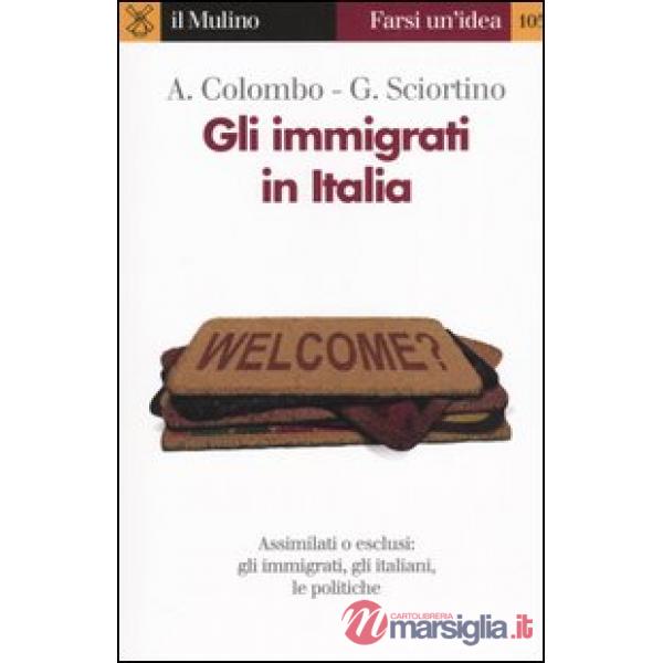 Immigrati in Italia (Gli)