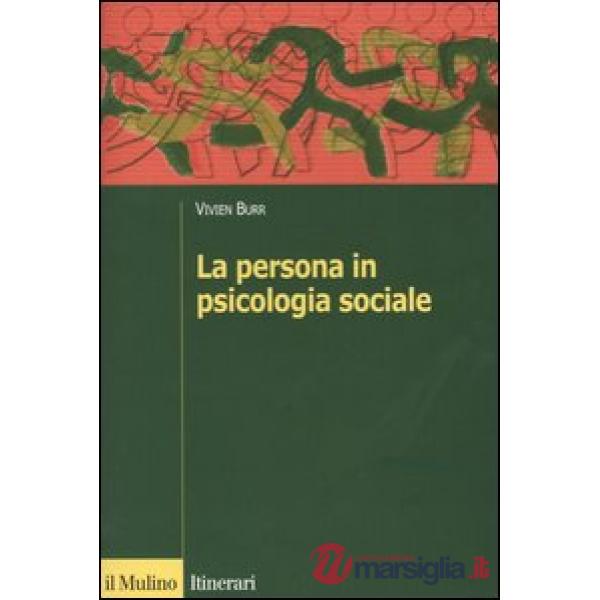 Persona in psicologia sociale (La)