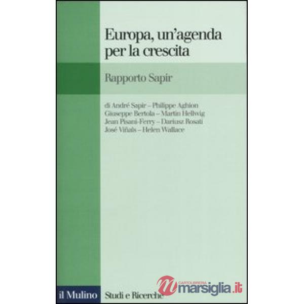 Europa, un'agenda per la crescita. Rapporto Sapir