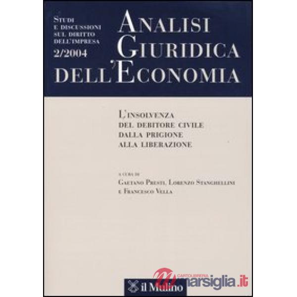 Analisi giuridica dell'economia (2004). Vol. 2: L'insolvenza del debitore civile