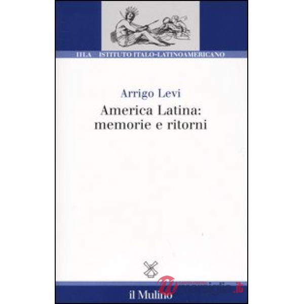 America latina: memorie e ritorni