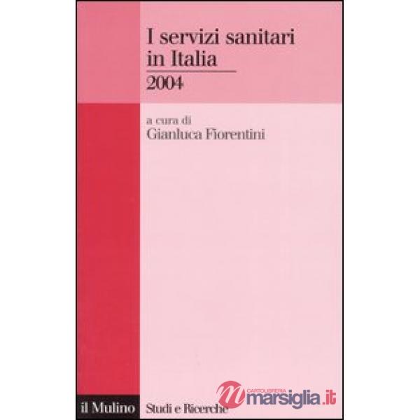 Servizi sanitari in Italia 2004 (I)