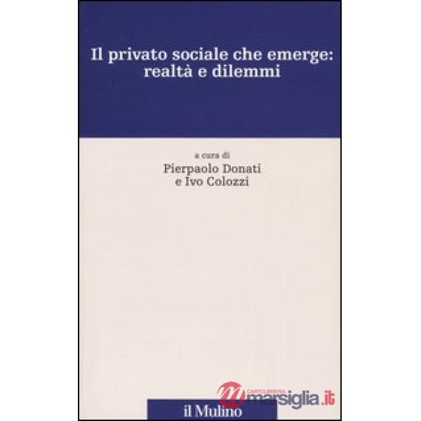 Privato sociale che emerge: realtà e dilemmi (Il)