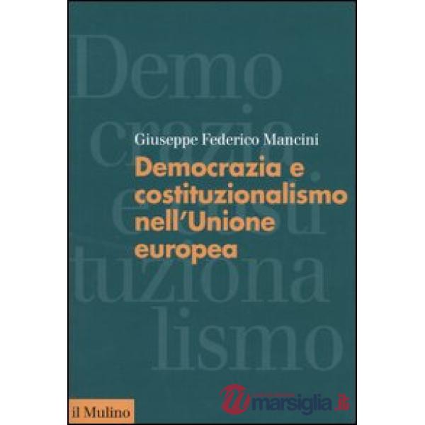 Democrazia e costituzionalismo nell'Unione Europea