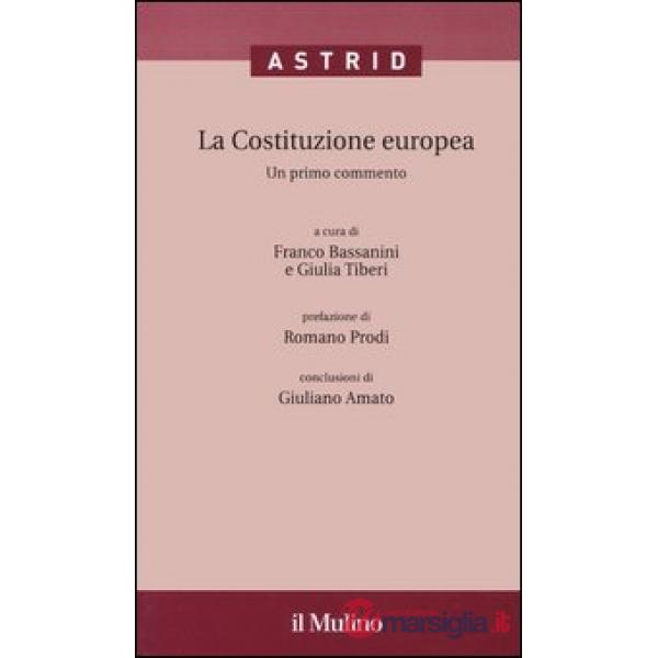 Costituzione europea. Un primo commento. Con CD-ROM (La)