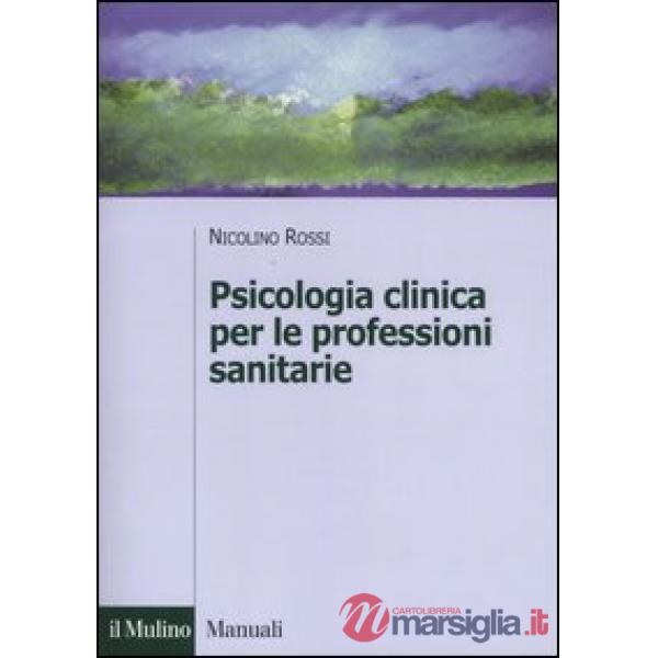 Psicologia clinica per le professioni sanitarie