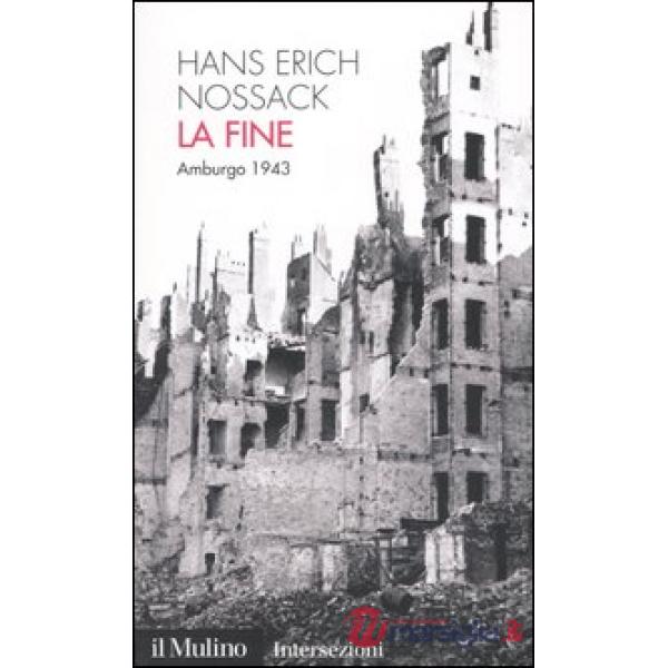 Fine. Amburgo 1943 (La)