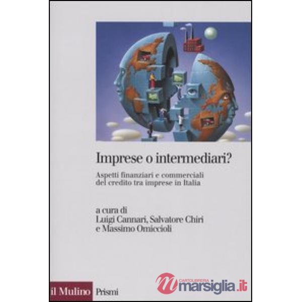 Imprese o intermediari? Aspetti finanziari e commerciali del credito tra imprese