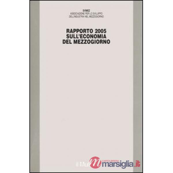 Rapporto Svimez 2005 sull'economia del Mezzogiorno