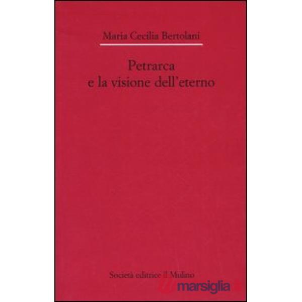 Petrarca e la visione dell'eterno