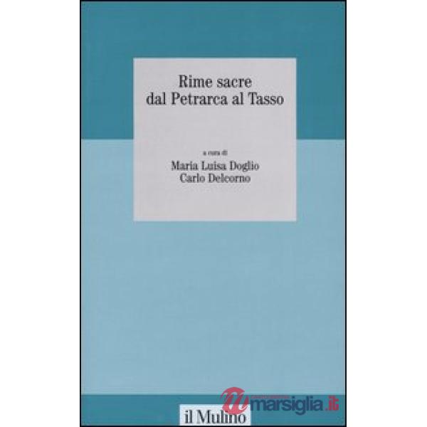 Rime sacre dal Petrarca al Tasso