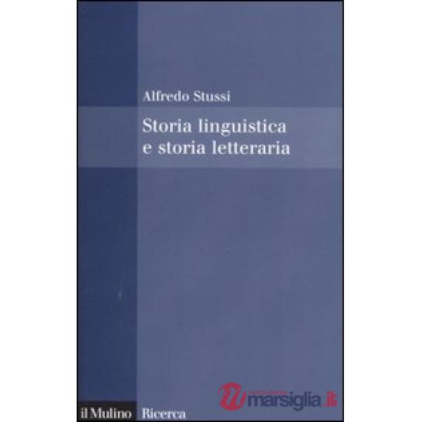 Storia linguistica e storia letteraria