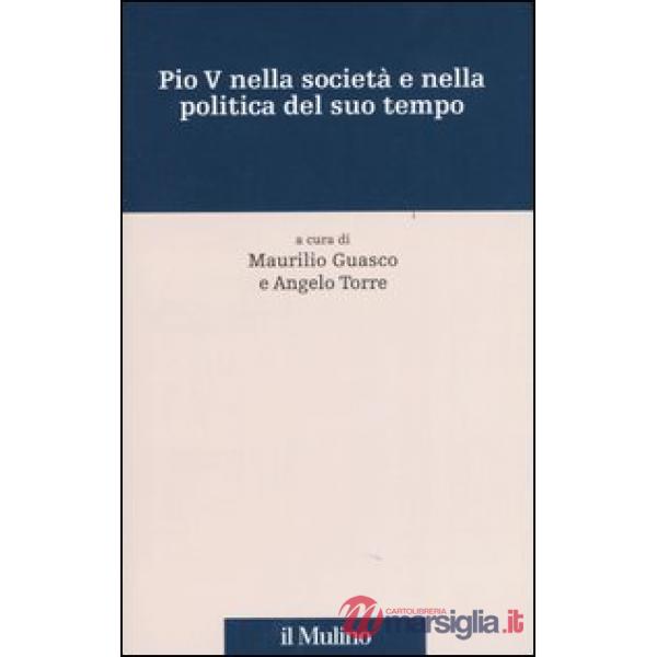Pio V nella società e nella politica del suo tempo