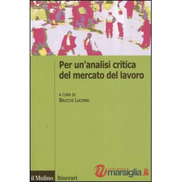 Per un'analisi critica del mercato del lavoro