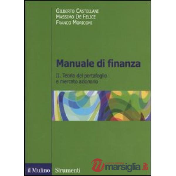 Manuale di finanza. Vol. 2: Teoria del portafoglio e mercato azionario