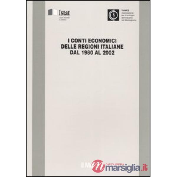 Conti economici delle regioni italiane dal 1980 al 2002 (I)