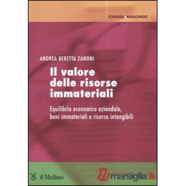 Valore delle risorse immateriali. Equilibrio economico aziendale, beni immateria