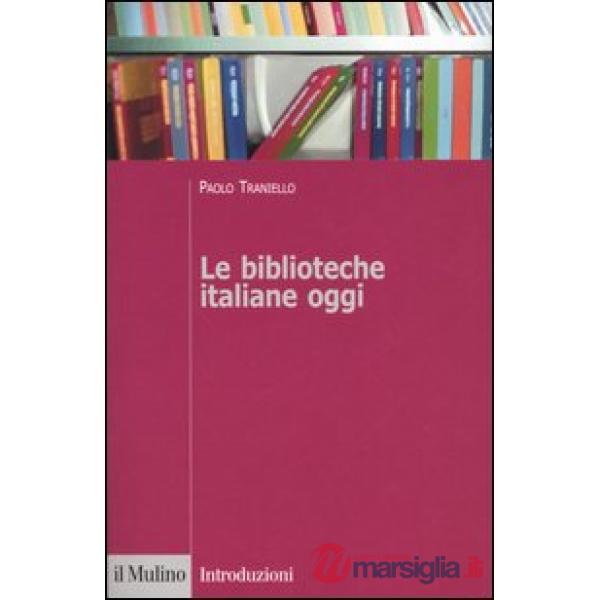 Biblioteche italiane oggi (Le)