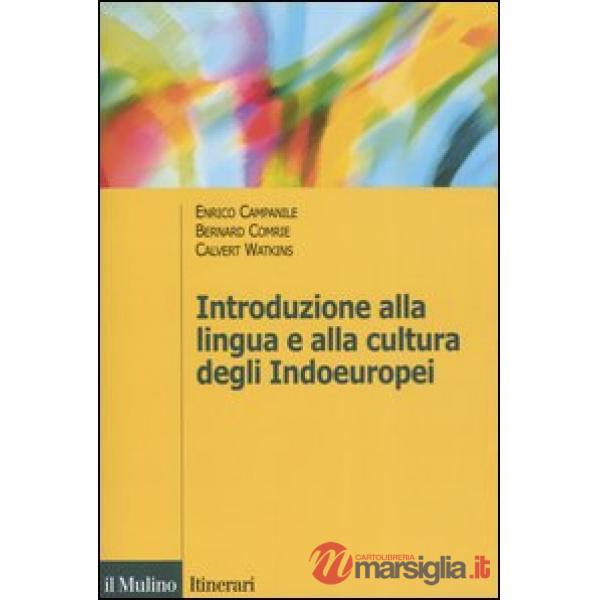 Introduzione alla lingua e alla cultura degli Indoeuropei