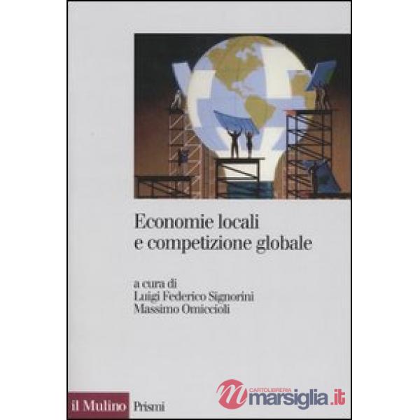 Economie locali e competizione globale. Il localismo industriale italiano di fro