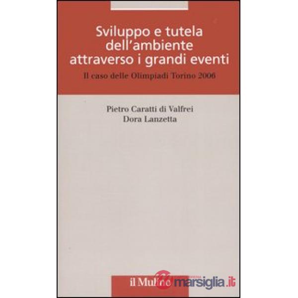 Sviluppo e tutela dell'ambiente attraverso i grandi eventi. Il caso delle olimpi