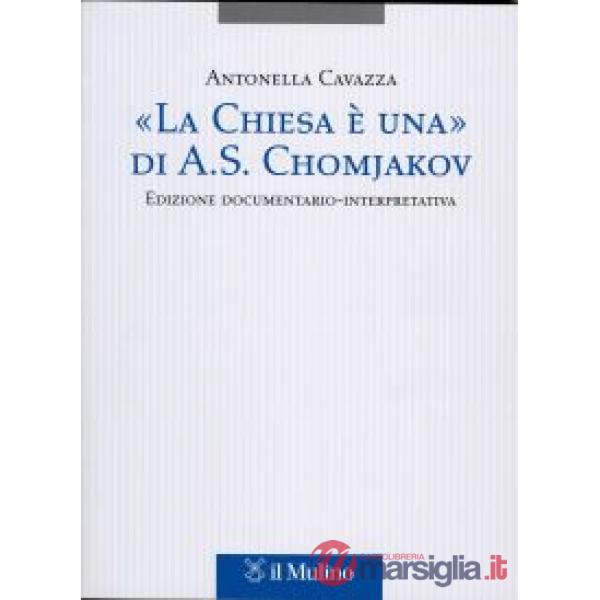 «La Chiesa è una» di A. S. Chomjakov. Edizione documentario-interpretativa. Test