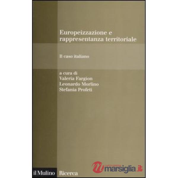 Europeizzazione e rappresentanza territoriale. Il caso italiano