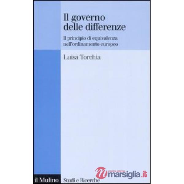 Governo delle differenze. Il principio di equivalenza nell'ordinamento europeo (