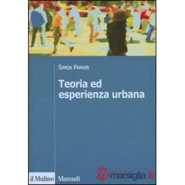 Teoria ed esperienza urbana