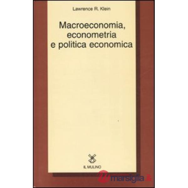 Macroeconomia, econometria e politica economica