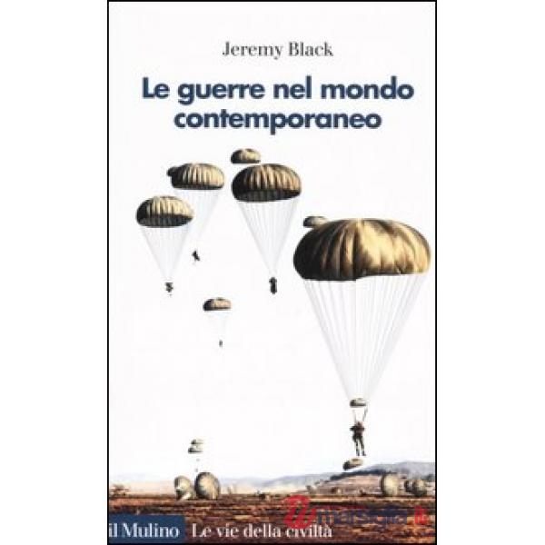 Guerra nel mondo contemporaneo (La)