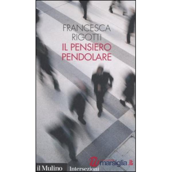 Pensiero pendolare (Il)