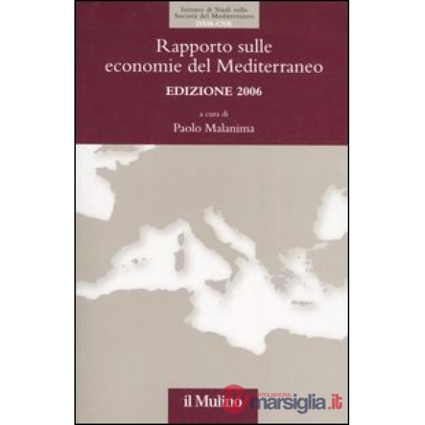 Rapporto sulle economie del Mediterraneo 2006